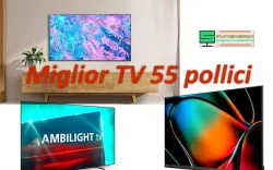 Miglior TV 55 pollici