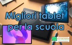 Migliori tablet per la scuola