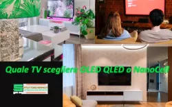 Quale TV scegliere OLED QLED o NanoCell
