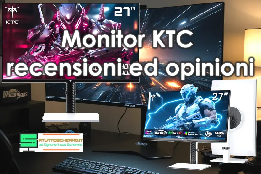 Monitor KTC 2025: recensioni, opinioni e guida all’acquisto dei migliori modelli Monitor KTC recensioni ed opinioni