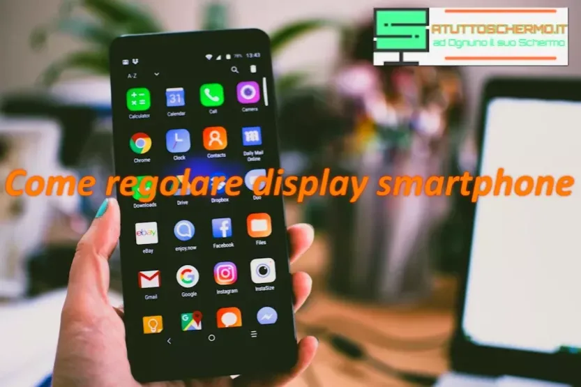 Come regolare il display dello smartphone: guida completa per una visione ottimale Come regolare display smartphone